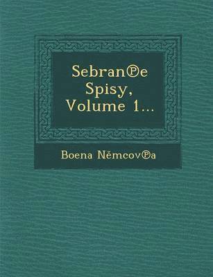 bokomslag Sebran E Spisy, Volume 1...