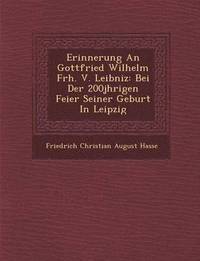 bokomslag Erinnerung an Gottfried Wilhelm Frh. V. Leibniz