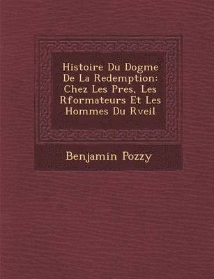 bokomslag Histoire Du Dogme de La Redemption