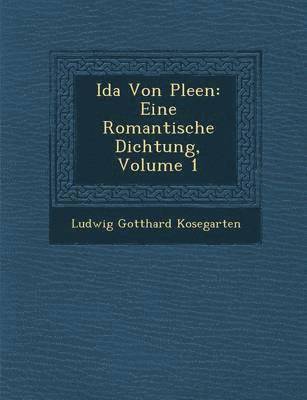 Ludwig Gotthard Kosegarten - Ida Von Ple En, Häftad