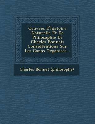 Oeuvres D'histoire Naturelle Et De Philosophie De Charles Bonnet