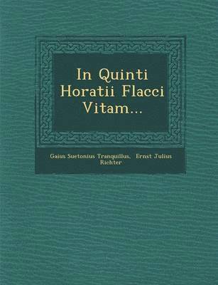 bokomslag In Quinti Horatii Flacci Vitam...