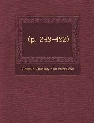 Benjamin Constant, Jean Pierre Pages - (P. 249-492), Häftad