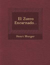 bokomslag El Zueco Encarnado...