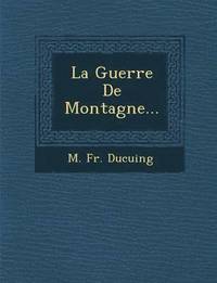 bokomslag Guerre De Montagne...