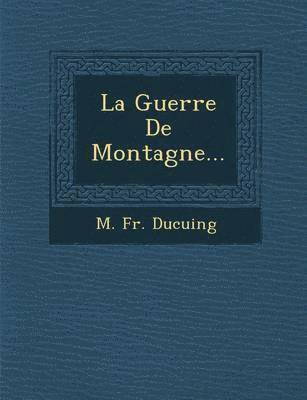 La Guerre De Montagne... 1