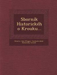 bokomslag Sbornk Historickho Krou&#158;ku...