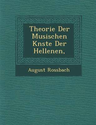 bokomslag Theorie Der Musischen K&#65533;nste Der Hellenen,