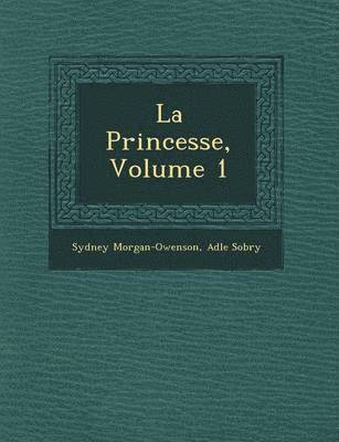 bokomslag La Princesse, Volume 1
