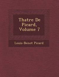bokomslag Th Atre de Picard, Volume 7