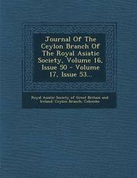 bokomslag Journal of the Ceylon Branch of the Royal Asiatic Society, Volume 16, Issue 50 - Volume 17, Issue 53...