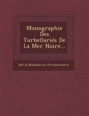 bokomslag Monographie Des Turbellariés De La Mer Noire...