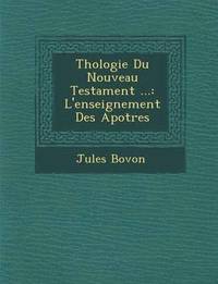 bokomslag Th&#65533;ologie Du Nouveau Testament ...
