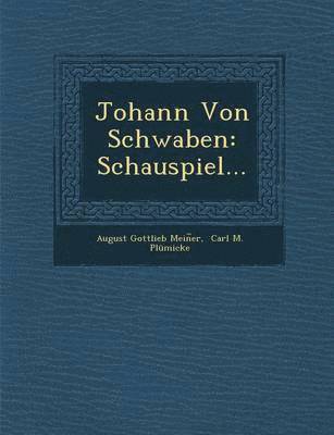 bokomslag Johann Von Schwaben