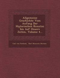 bokomslag Allgemeine Geschichte Vom Anfang Der Historischen Kenntni Bis Auf Unsere Zeiten, Volume 4...