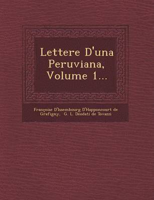 Lettere D'Una Peruviana, Volume 1... 1