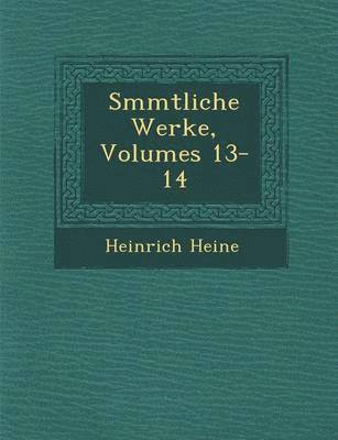 bokomslag S&#65533;mmtliche Werke, Volumes 13-14