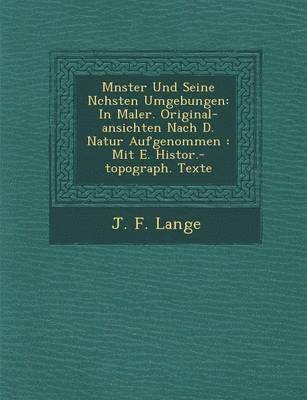 J F Lange, J. F. Lange - M Nster Und Seine N Chsten Umgebungen, Häftad