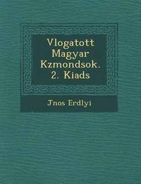 bokomslag V Logatott Magyar K Zmond Sok. 2. Kiad S