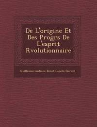 bokomslag de L'Origine Et Des Progr S de L'Esprit R Volutionnaire