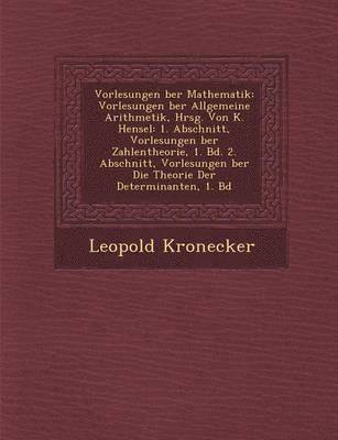 Leopold Kronecker - Vorlesungen �ber Mathematik, Häftad