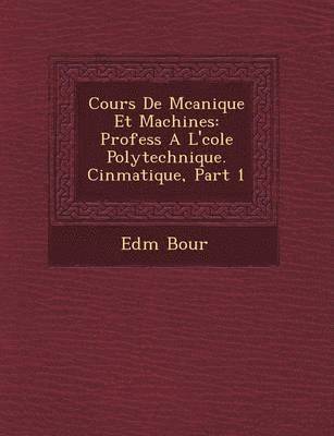 bokomslag Cours de M Canique Et Machines