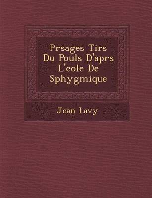 PR Sages Tir S Du Pouls D'Apr S L' Cole de Sphygmique 1