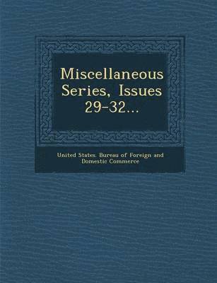 bokomslag Miscellaneous Series, Issues 29-32...