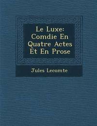 bokomslag Le Luxe