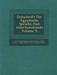 bokomslag Zeitschrift Fur Agyptische Sprache Und Altertumskunde, Volume 9...