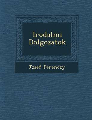 bokomslag Irodalmi Dolgozatok