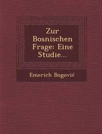 bokomslag Zur Bosnischen Frage