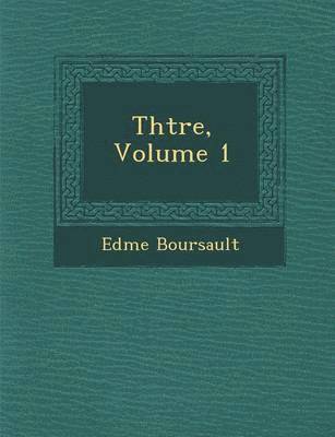 Th��tre, Volume 1