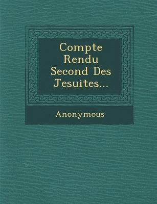 bokomslag Compte Rendu Second Des Jesuites...