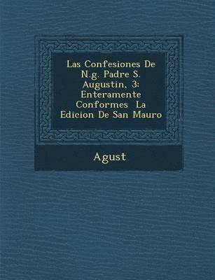 Las Confesiones de N.G. Padre S. Augustin, 3 1