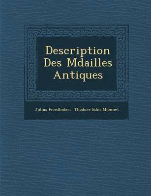 Description Des M Dailles Antiques 1