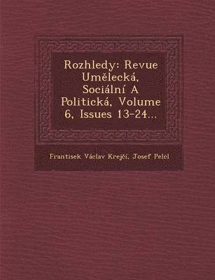 Frantisek Václav Krejčí, Josef Pelcl, Frantis&ek Václav Krej&269;í - Rozhledy, Häftad