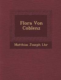 bokomslag Flora Von Coblenz