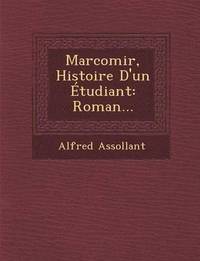 bokomslag Marcomir, Histoire D'un tudiant