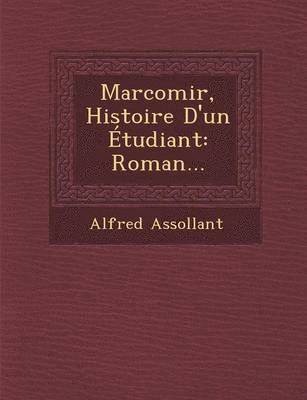 Marcomir, Histoire D'un Étudiant