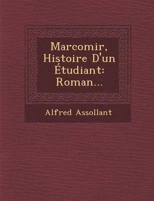 Marcomir, Histoire D'un tudiant 1