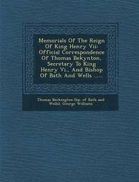 bokomslag Memorials Of The Reign Of King Henry Vii
