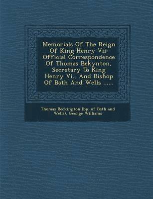 bokomslag Memorials Of The Reign Of King Henry Vii