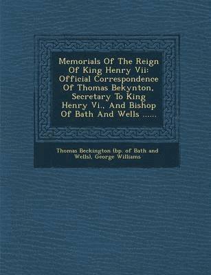 bokomslag Memorials Of The Reign Of King Henry Vii