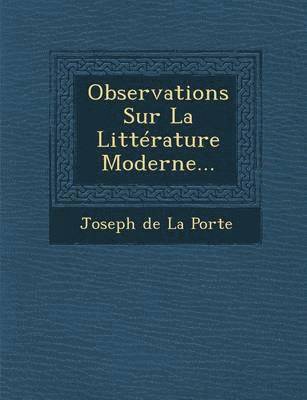 bokomslag Observations Sur La Litterature Moderne...