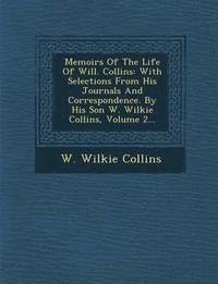 bokomslag Memoirs of the Life of Will. Collins