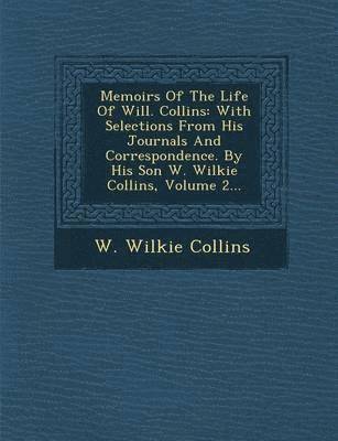 Memoirs of the Life of Will. Collins 1