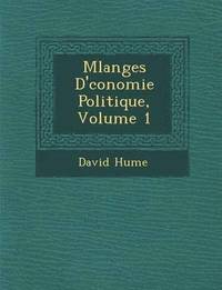 bokomslag M&#65533;langes D'&#65533;conomie Politique, Volume 1