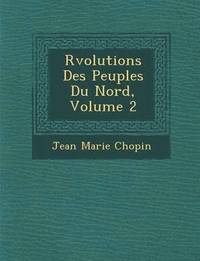 bokomslag R Volutions Des Peuples Du Nord, Volume 2