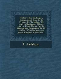bokomslag Histoire Des Naufrages, Comprenant Ceux de La P Rouse, de 'La M Duse' Et Autres Naufrages C L Bres